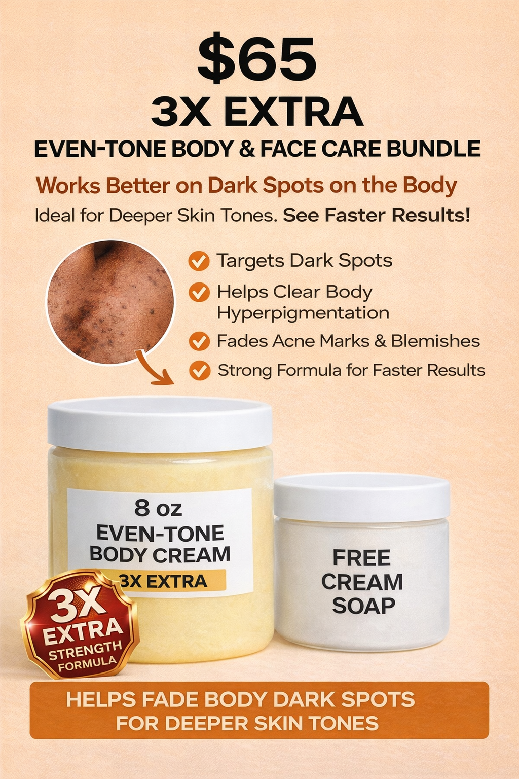 3X Extra Even-Tone Body Cream Bundle – Fast Dark Spot & Hyperpigmentation Corrector for Face & Body + Free Soap