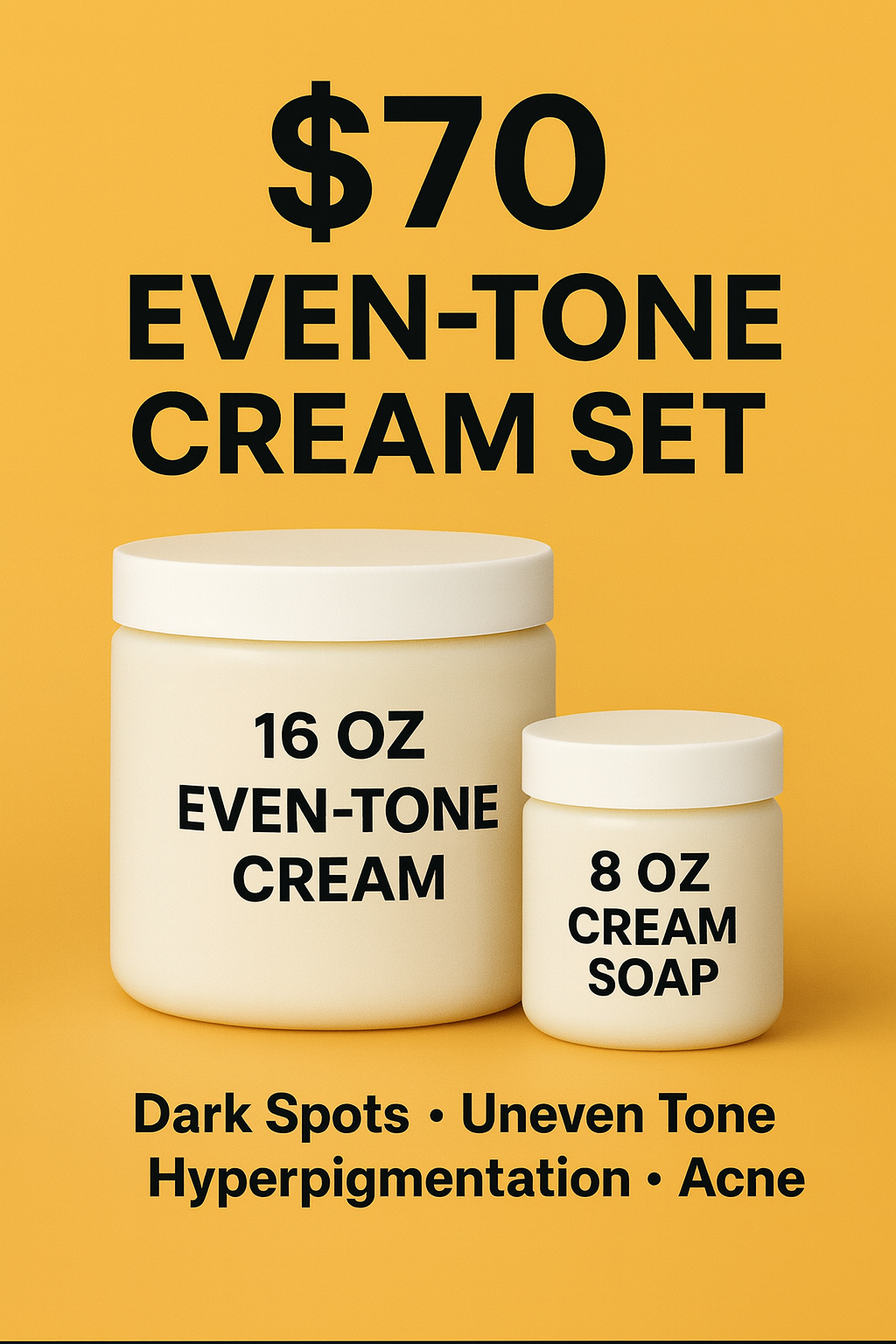 $70 Even-Tone Body Duo – 16 oz Cream + 8 oz Cream Soap (Dark Spots & Uneven Tone)